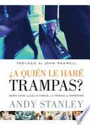 A Quien Le Hare Trampa? / Choosing to Cheat