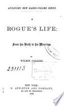 A Rogue's Life