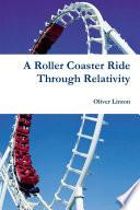 A Rollercoaster Ride Through Relativity
