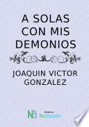A solas con mis demonios