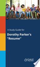 A Study Guide for Dorothy Parker's Resume