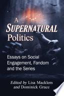A Supernatural Politics