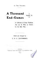 A Thousand End-games ...