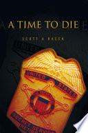 A Time to Die