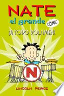 ¡A todo volumen! (Nate el Grande [Cómic] 2)