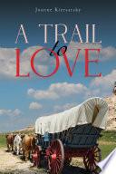 A Trail to Love