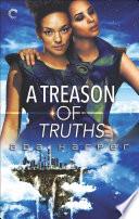 A Treason of Truths