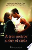 A tres metros sobre el cielo