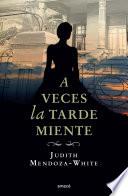 A veces la tarde miente