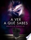 A ver a qué sabes
