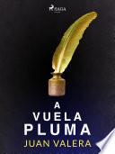 A vuela pluma