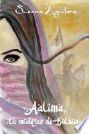 Aalima, la Mudéjar de Bulkuna
