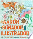 Aarón Soñador, Ilustrador / Aaron Slater, Illustrator