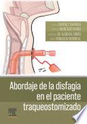 Abordaje de la disfagia en el paciente traqueostomizado