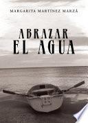 Abrazar el agua