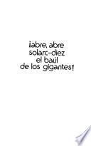 Abre, abre Solarc-Diez, el Baúl de los Gigantes!