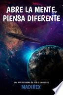 Abre la mente, piensa diferente