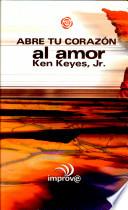 Abre Tu Corazon Al Amor