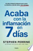 Acaba con la inflamación en 7 días