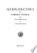 Acción educativa del gobierno federal del ...