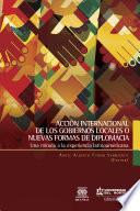 Acción internacional de los gobiernos locales o nuevas formas de diplomacia