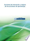 Acciones de innovación y mejora de los procesos de aprendizaje