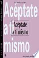 Acéptate a ti mismo