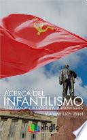Acerca del infantilismo izquierdista y del espíritu pequeñoburgués