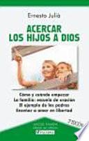 Acercar los hijos a Dios