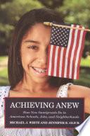 Achieving Anew