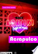 Acrapulco: CrÃ³nicas en Fri Estail