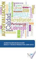 Acreditación en educación básica y técnico productiva (2009-2015)