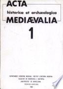 Acta historica et archaeologica mediaevalia 1