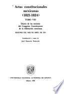 Actas constitucionales mexicanas (1821-1824).: Diario de las sesiones del Congreso Constituyente de la Federación Mexicana