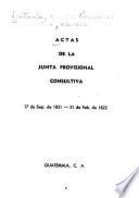 Actas de la Junta Provisional Consultiva de 1821, Centro America, 17 de septiembre de 1821, 21 de febrero de 1822