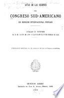 Actas de las sesiones del Congreso sud-americano de derecho internacional privado