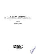 Actas del I Congreso de Arqueología Medieval Española