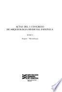 Actas del I Congreso de Arqueología Medieval Española
