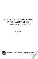 Actas del IV Congreso Internacional de Etnohistoria