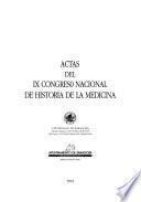 Actas del IX Congreso Nacional de Historia de la Medicina