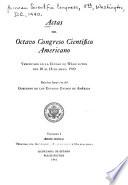 Actas del Octavo Congreso Científico Americano