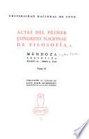 Actas del primer Congreso Nacional de Filosofía, Mendoza, Argentina, Marzo 30-Abril 9, 1949