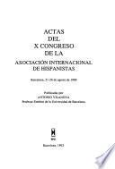 Actas del X Congreso de la Asociación Internacional de Hispanistas