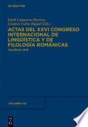 Actas del XXVI Congreso Internacional de Lingüística y de Filología Románicas. Tome VIII