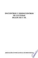 Actas Irvine-92: Encuentros y desencuentros de culturas: siglos XIX y XX