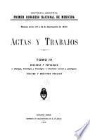 Actas y trabajos ...: Biología y patología. a) Biología, fisiología y psicología. b) Anatomía normal y patológica. Higiene y medicina pública