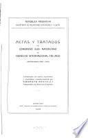 Actas y tratados del Congreso sud-americano de derecho internacional privado (Montevideo 1888-1889)