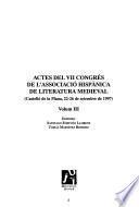 Actes del VII Congrés de l' Associació Hispànica de Literatura Medieval