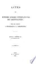 Actes du huitième Congress International des Orientalisches