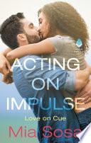 Acting on Impulse